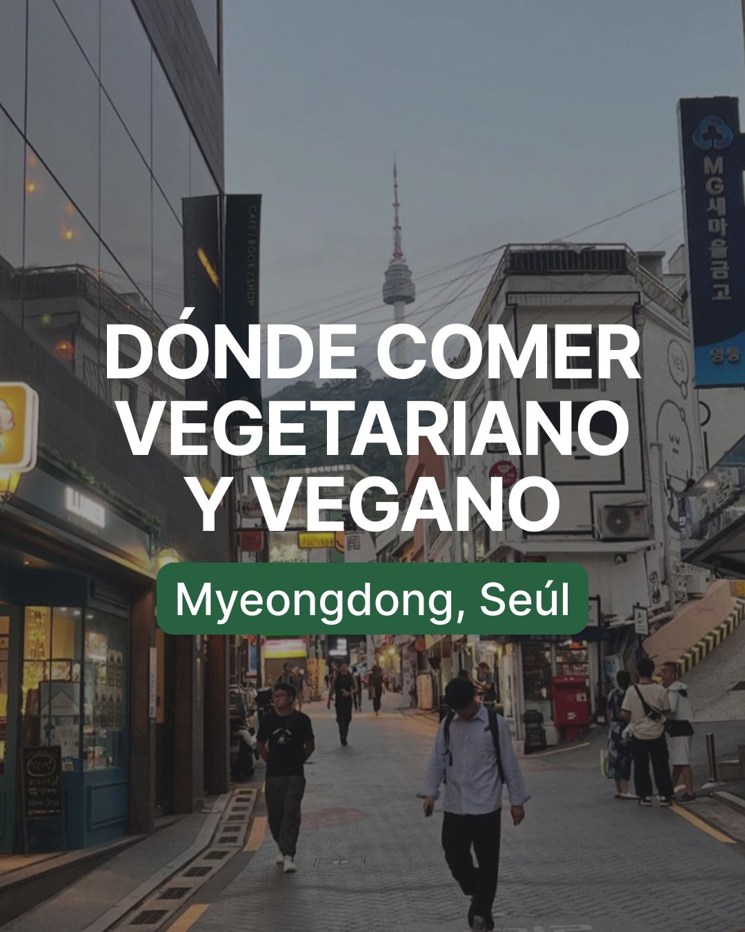 Qué comer en Myeongdong si sos vegetariano